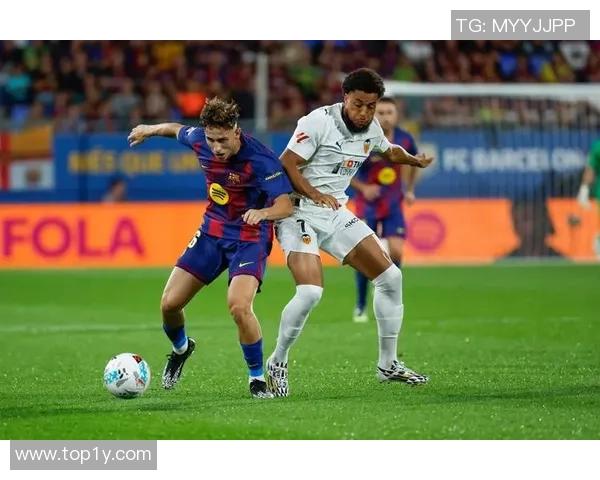 巴萨与瓦伦西亚精彩对决直播时间及赛前分析详解